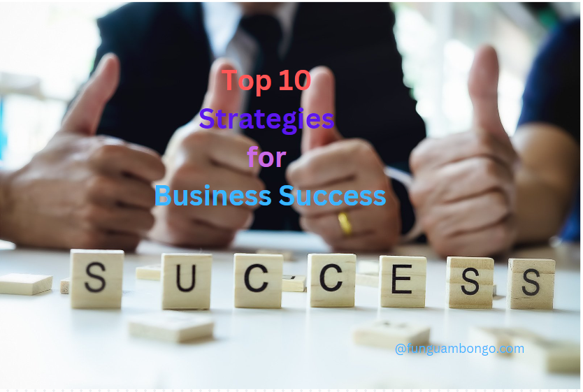 Top 10 Strategies for Business Success