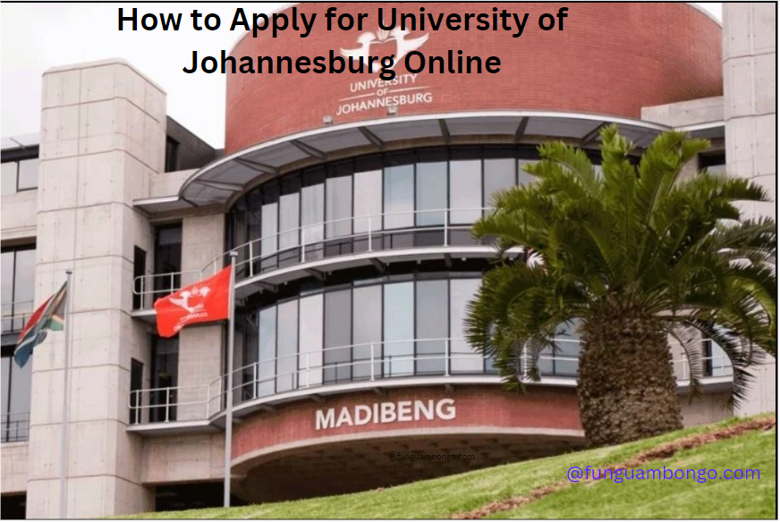 How to Apply for University of Johannesburg Online