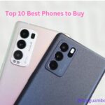 Top 10 Best Phones to Buy