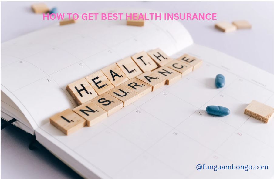 How to Get Best Health Insurance