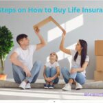 10 Steps on How to Buy Life Insurance