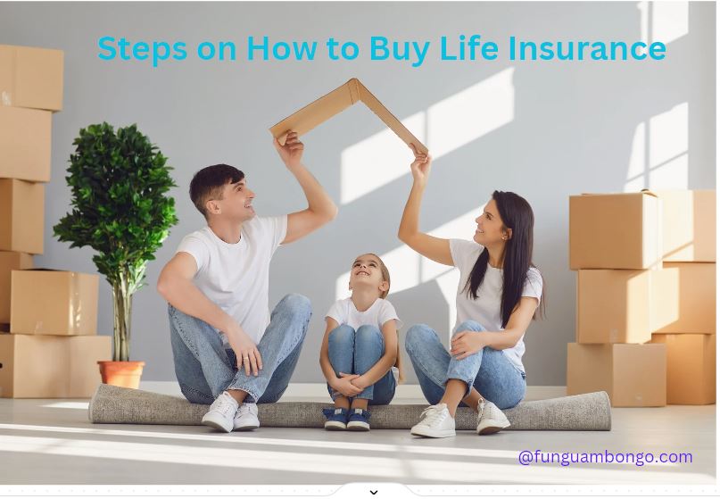 10 Steps on How to Buy Life Insurance