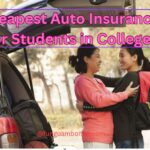 Cheapest Auto Insurance For Students in Colleges