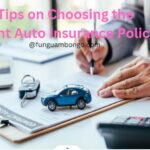 5 Tips on Choosing the Right Auto Insurance Policy for Your Needs