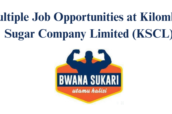 Multiple Job Opportunities at Kilombero Sugar Company Limited (KSCL)