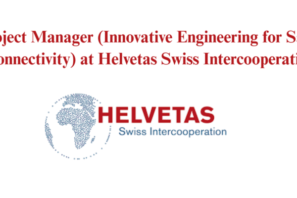Project Manager (Innovative Engineering for Safer Connectivity) at Helvetas Swiss Intercooperation
