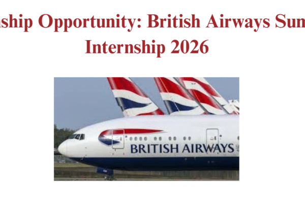 Internship Opportunity: British Airways Summer Internship 2026