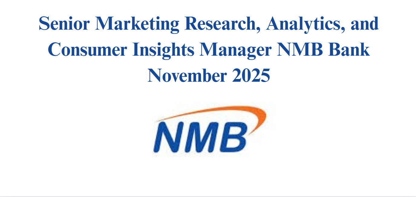 Senior Marketing Research, Analytics, and Consumer Insights Manager NMB Bank November 2025